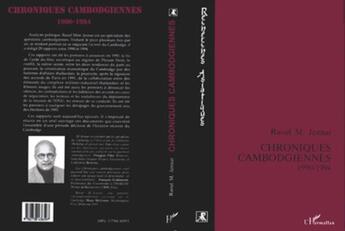 Couverture du livre « Chroniques cambodgiennes 1990-94 » de Raoul Marc Jennar aux éditions L'harmattan