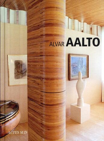 Couverture du livre « Alvar Aalto » de Gianluca Gelmini aux éditions Actes Sud