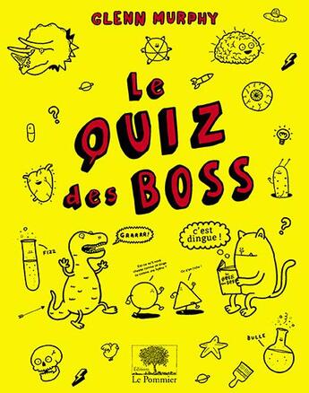 Couverture du livre « Le quizz des boss » de Rob Davis et Glenn Murphy aux éditions Le Pommier