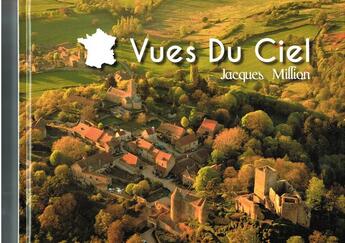 Couverture du livre « Vues du ciel » de Jacques Million aux éditions Million Jacques