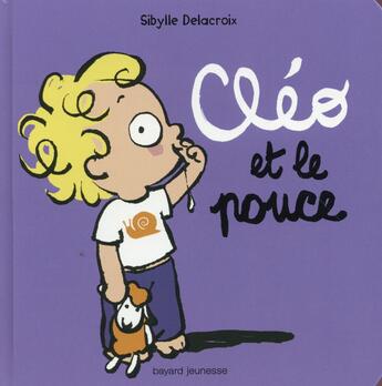 Couverture du livre « Cleo et le pouce » de Sibylle Delacroix aux éditions Bayard Jeunesse