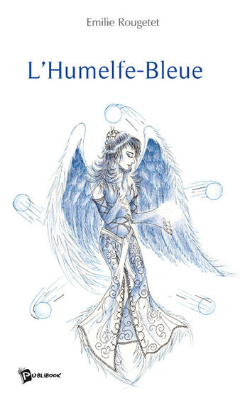 Couverture du livre « L'humelfe-bleue » de Emilie Rougetet aux éditions Publibook