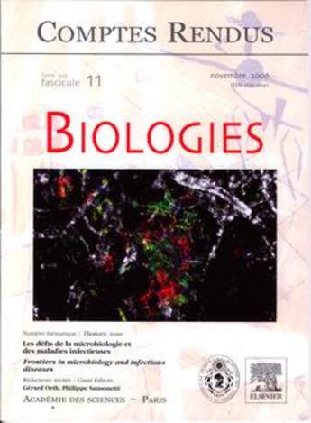 Couverture du livre « Comptes rendus academie des sciences, biologies, t.329, fascicule 11, novembre 2006 : les defis de la » de Orth Gerard aux éditions Elsevier