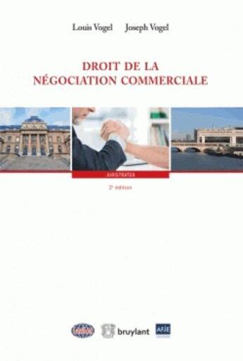 Couverture du livre « Droit de la négociation commerciale ; depuis la loi Hamon » de Louis Vogel aux éditions Bruylant