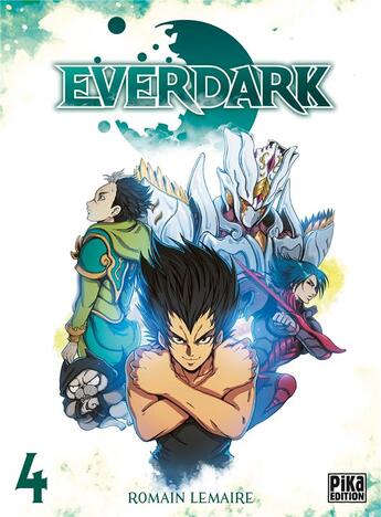 Couverture du livre « Everdark Tome 4 » de Romain Lemaire aux éditions Pika