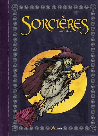 Couverture du livre « Sorcières » de Luis T. Melgar aux éditions Artemis