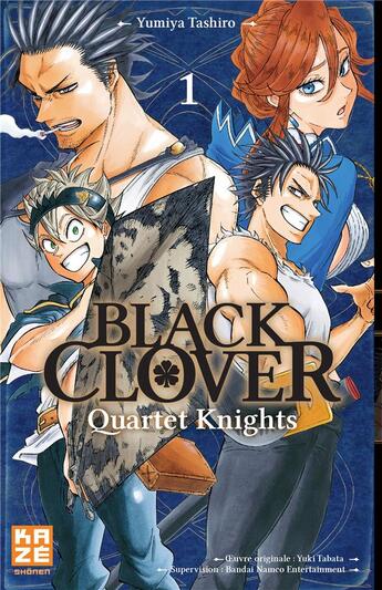 Couverture du livre « Black Clover - quartet knights t.1 » de Yuki Tabata et Yumiya Tashiro aux éditions Crunchyroll