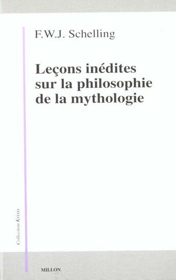 Couverture du livre « Lecons inedites sur la philosophie de la mythologie » de Schelling F.W.J. aux éditions Millon