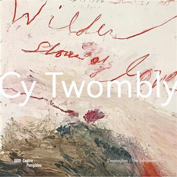 Couverture du livre « Cy twombly ; album de l'exposition » de Caroline Edde aux éditions Centre Pompidou