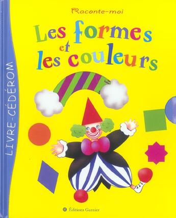 Couverture du livre « Les formes et les couleurs » de  aux éditions Rue Des Ecoles