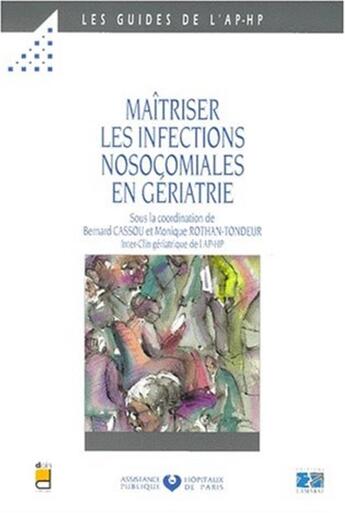 Couverture du livre « La maitrise des infections nosocomiales en geriatrie » de Editions Lamarre aux éditions Lamarre