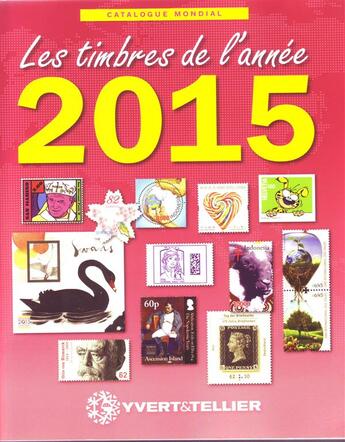 Couverture du livre « Les timbres de l'année (édition 2015) » de Yvert et Tellier aux éditions Yvert Et Tellier