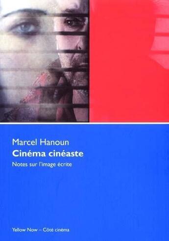 Couverture du livre « Cinema cineaste » de Hanoun Marcel aux éditions Yellow Now