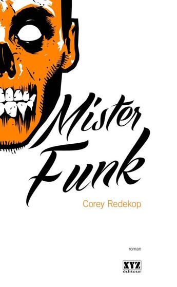 Couverture du livre « Mister Funk » de Redekop Corey aux éditions Xyz