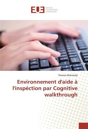 Couverture du livre « Environnement d'aide a l'inspection par cognitive walkthrough » de Mahatody Thomas aux éditions Editions Universitaires Europeennes