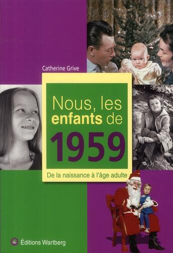 Couverture du livre « Nous, les enfants de » de Catherine Grive aux éditions Wartberg