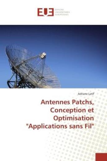 Couverture du livre « Antennes patchs, conception et optimisation 