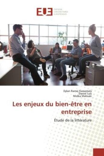 Couverture du livre « Les enjeux du bien-être en entreprise : Étude de la littérature » de Dylan Ramej Kassamaly aux éditions Editions Universitaires Europeennes