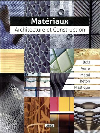 Couverture du livre « Matériaux ; architecture et construction » de Dimitris Kottas aux éditions Links