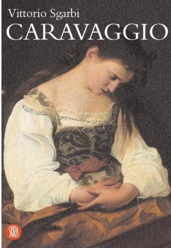 Couverture du livre « Caravaggio » de Vittorio Sgarbi aux éditions Skira