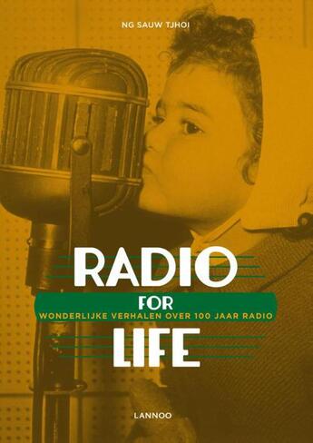 Couverture du livre « Radio for life » de Ng Sauw Tjhoi aux éditions Terra - Lannoo, Uitgeverij