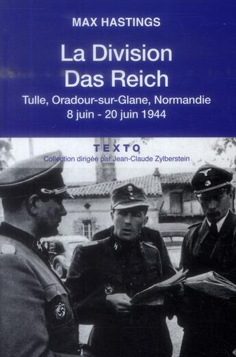 Couverture du livre « La division das reich - tulle, oradour-sur-glane, normandie, 8-20 juin 1944 » de Max Hastings aux éditions Tallandier