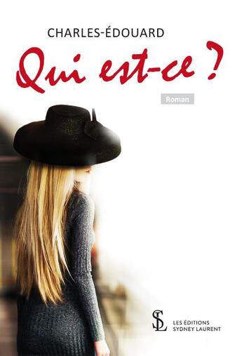 Couverture du livre « Qui est-ce ? » de Charles Edouard aux éditions Sydney Laurent