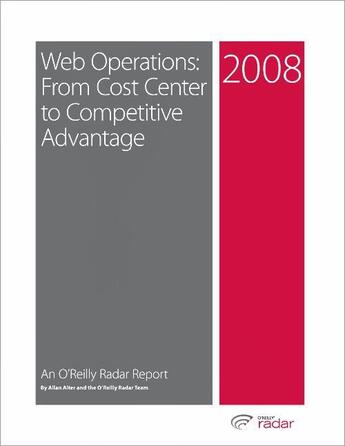 Couverture du livre « Web Operations--From Cost Center to Competitive Advantage » de Allen Alter aux éditions O'reilly Media