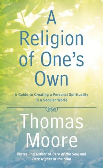 Couverture du livre « A Religion of One's Own » de Thomas Moore aux éditions Penguin Group Us
