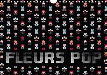 Couverture du livre « Fleurs pop calendrier mural 2018 din a4 horizontal - des fleurs graphiques aux coul » de Capucine aux éditions Calvendo