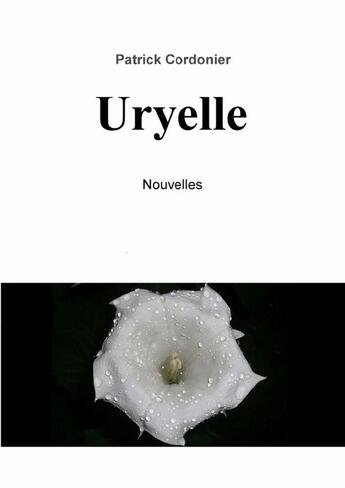 Couverture du livre « Uryelle » de Patrick Cordonier aux éditions Lulu