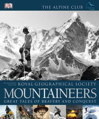 Couverture du livre « MOUNTAINEERS - GREAT TALES OF BRAVERY AND CONQUEST » de  aux éditions Dorling Kindersley Uk