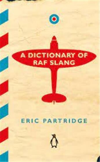 Couverture du livre « Dictionary of raf slang /anglais » de Partridge Eric aux éditions Penguin Uk