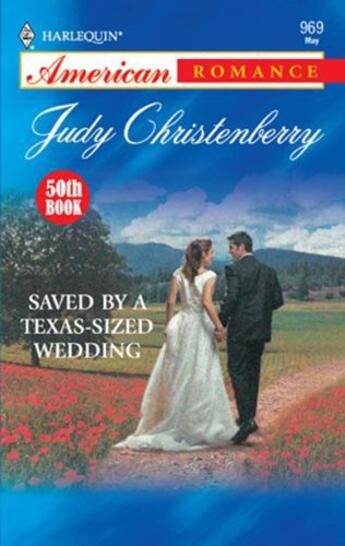 Couverture du livre « Saved By a Texas-Sized Wedding (Mills & Boon American Romance) » de Judy Christenberry aux éditions Mills & Boon Series