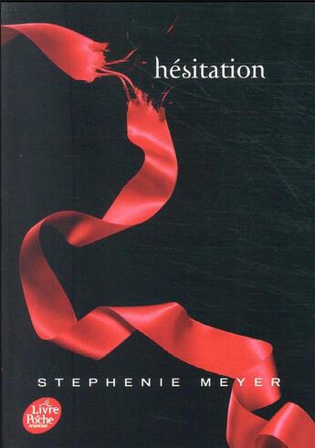 Couverture du livre « Twilight Tome 3 : hésitation » de Stephenie Meyer aux éditions Le Livre De Poche Jeunesse