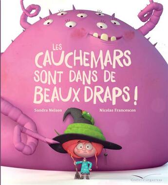 Couverture du livre « Les cauchemars sont dans de beaux draps » de Francescon Nicolas et Sandra Nelson aux éditions Gautier Languereau