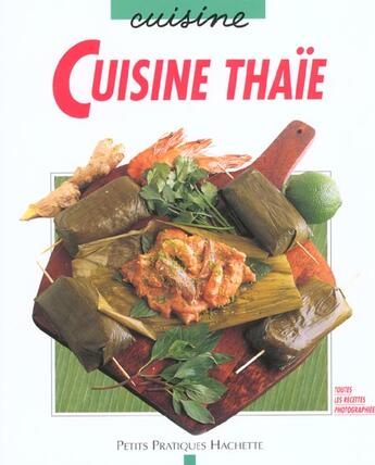 Couverture du livre « Cuisine Thaie » de Michel Pastier aux éditions Hachette Pratique