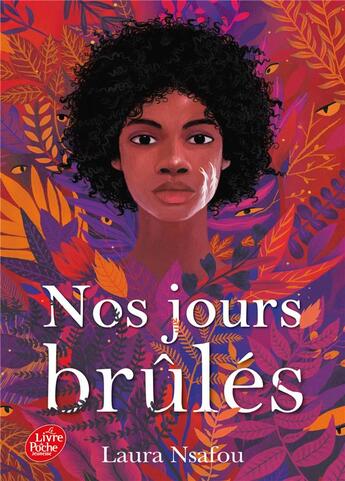 Couverture du livre « Nos jours brûlés Tome 1 » de Laura Nsafou aux éditions Le Livre De Poche Jeunesse