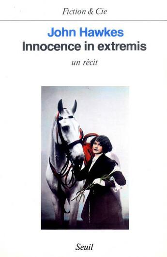 Couverture du livre « Innocence in extremis » de John Hawkes aux éditions Seuil