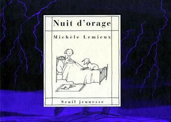 Couverture du livre « Nuit d'orage » de Michele Lemieux aux éditions Seuil