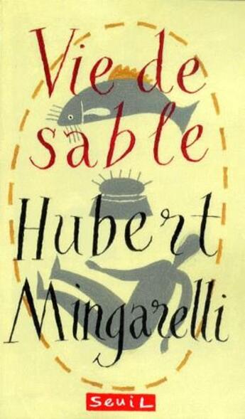 Couverture du livre « Vie de sable » de Hubert Mingarelli aux éditions Seuil Jeunesse