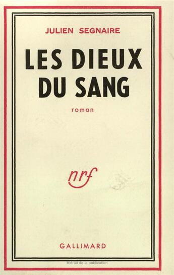 Couverture du livre « Les dieux du sang » de Segnaire Julien aux éditions Gallimard