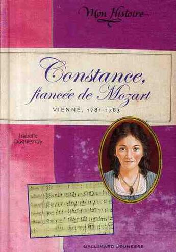 Couverture du livre « Constance ; fiancée de Mozart (Vienne, 1781-1786) » de Isabelle Duquesnoy aux éditions Gallimard-jeunesse