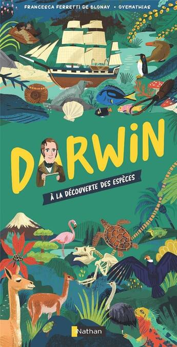 Couverture du livre « Darwin : à la découverte des espèces » de Francesca Ferretti De Blonay et Oyemathias aux éditions Nathan