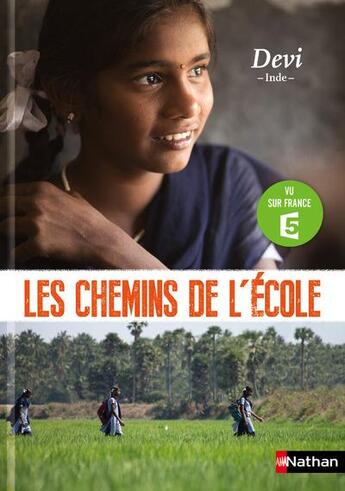 Couverture du livre « LES CHEMINS DE L'ECOLE ; Devi ; Inde » de  aux éditions Nathan