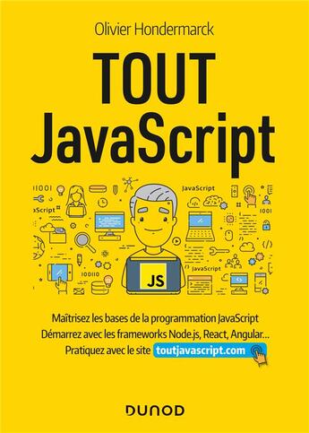 Couverture du livre « Tout JavaScript » de Olivier Hondermarck aux éditions Dunod