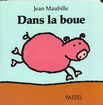 Couverture du livre « Dans la boue » de Jean Maubille aux éditions Ecole Des Loisirs