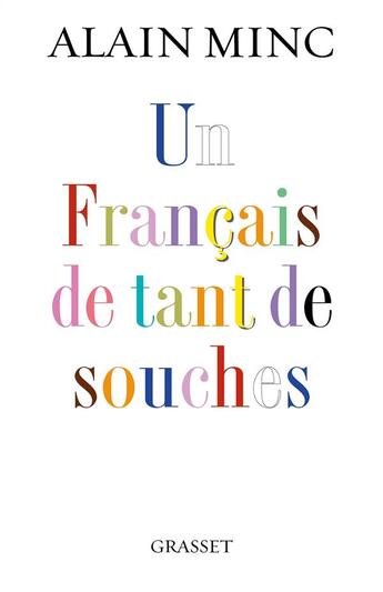 Couverture du livre « Un français de tant de souches » de Alain Minc aux éditions Grasset