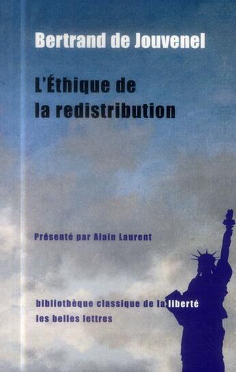 Couverture du livre « Éthique de la redistribution » de Bertrand De Jouvenel aux éditions Belles Lettres