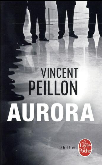 Couverture du livre « Aurora » de Vincent Peillon aux éditions Le Livre De Poche